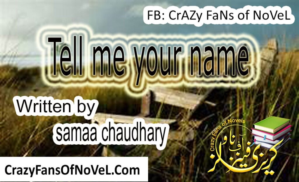 Tell Me Your Name by Samaa Chaudhary – cover