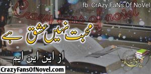 Mohobat nhi ishq hai By NNM