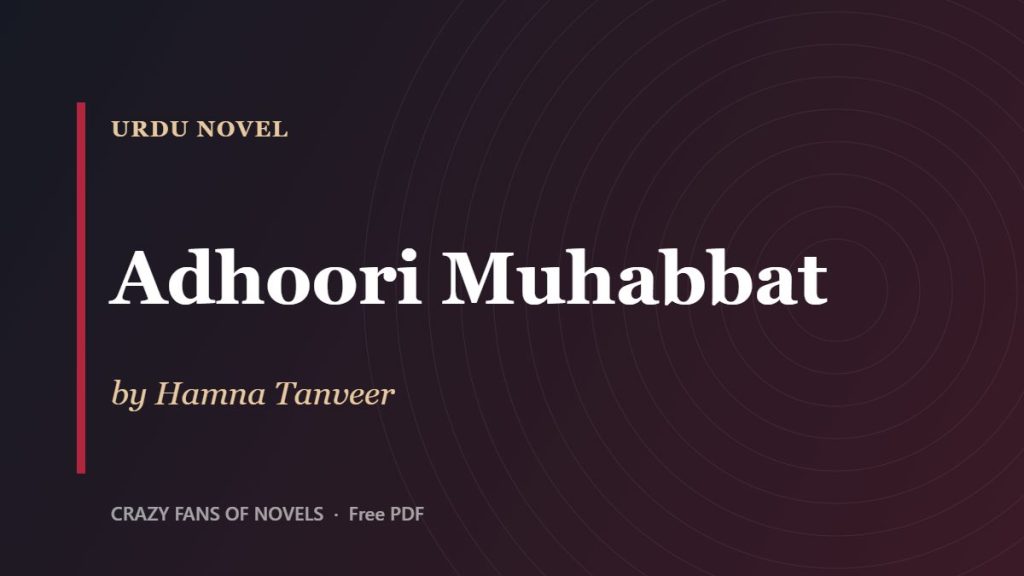 Adhoori Muhabbat by Hamna Tanveer – cover