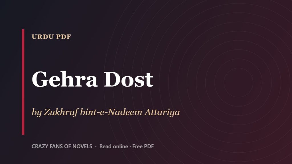 Gehra Dost by Zukhruf bint-e-Nadeem Attariya – cover