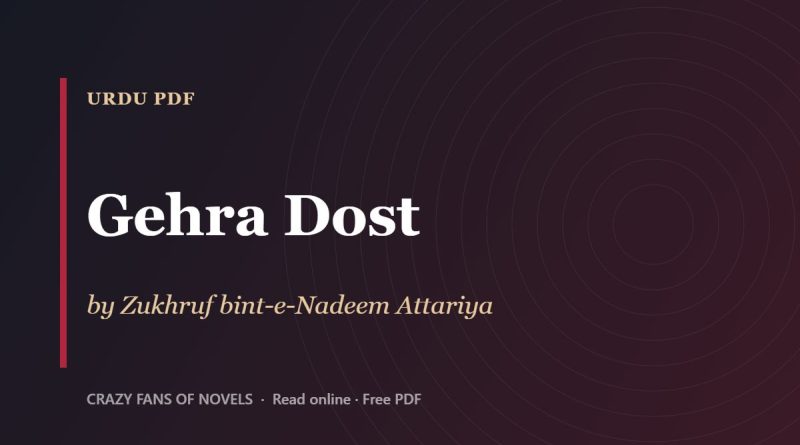 Gehra Dost by Zukhruf bint-e-Nadeem Attariya – cover
