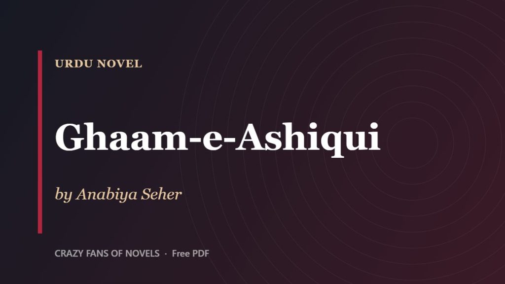 Ghaam-e-Ashiqui by Anabiya Seher – cover