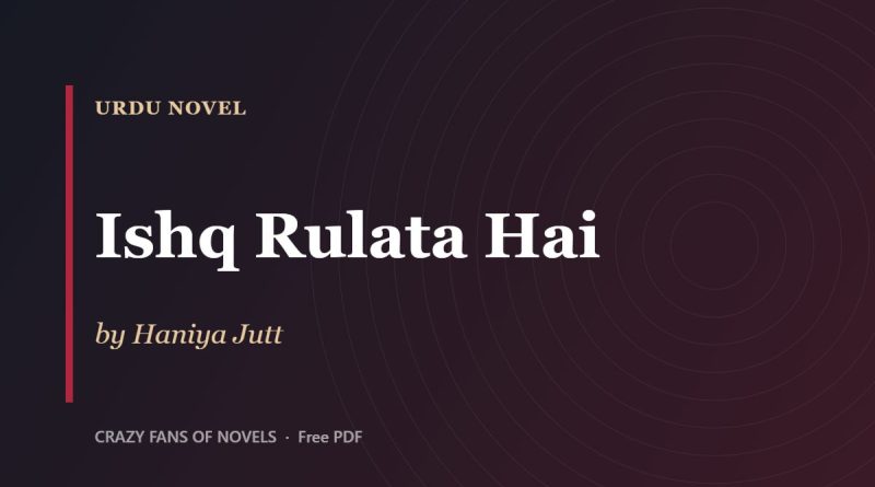 Ishq Rulata Hai by Haniya Jutt – cover