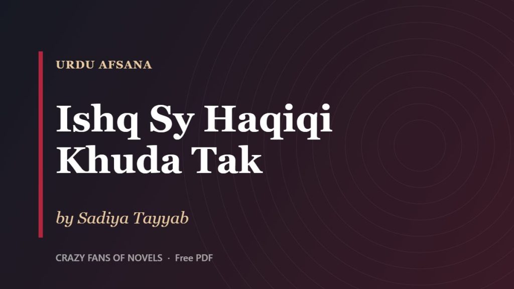 Ishq Sy Haqiqi Khuda Tak by Sadiya Tayyab – cover
