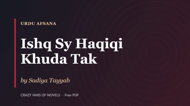 Ishq Sy Haqiqi Khuda Tak by Sadiya Tayyab – cover