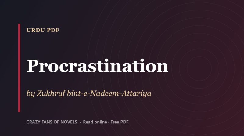Procrastination by Zukhruf bint-e-Nadeem-Attariya – cover