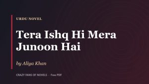 Tera Ishq Hi Mera Junoon Hai by Aliya Khan