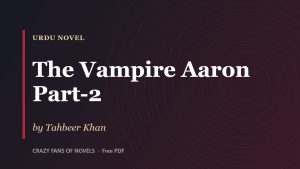 The Vampire Aaron Part-2 By Tahbeer Khan