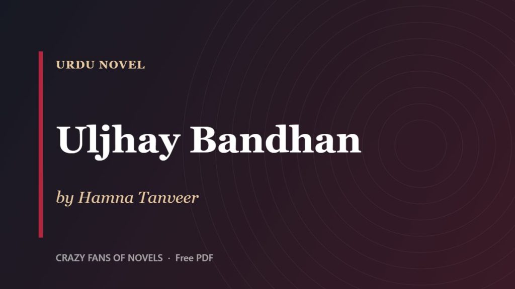 Uljhay Bandhan by Hamna Tanveer – cover