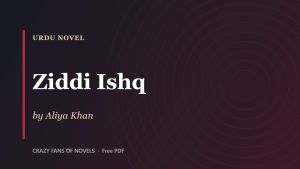 Ziddi Ishq by Aliya Khan