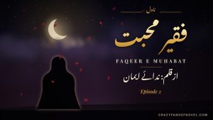Faqeer e Muhabat by Nida e Eman Episode 2