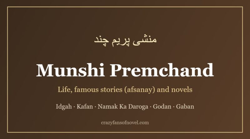 Munshi Premchand: life, famous Urdu stories and novels
